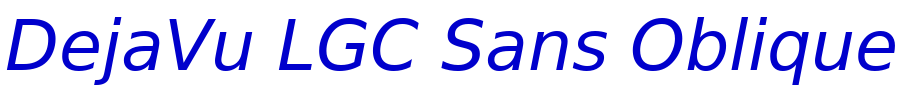 DejaVu LGC Sans Oblique フォント